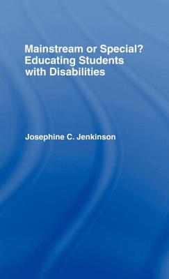 Mainstream or Special?: Educating Students with Disabilities By Josephine Jenkinson Cover Image