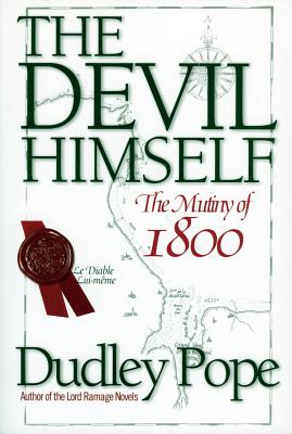 The Devil Himself: The Mutiny of 1800