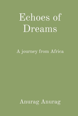 Echoes of Dreams: A journey from Africa Cover Image