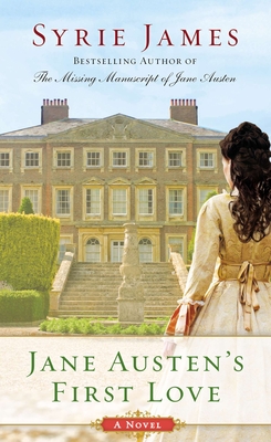 Jane Austen's First Love By Syrie James Cover Image