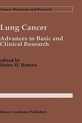 Lung Cancer: Advances in Basic and Clinical Research (Cancer Treatment and Research #72) Cover Image