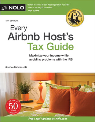 Every Airbnb Host's Tax Guide By Stephen Fishman Cover Image