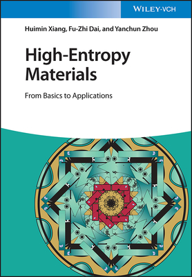 High-Entropy Materials: From Basics to Applications Cover Image