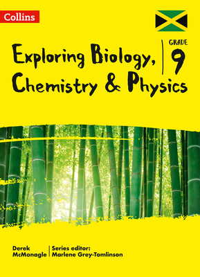 Exploring Biology, Chemistry and Physics: Grade 9 for Jamaica Cover Image