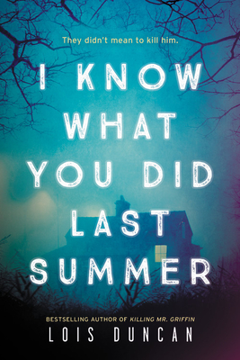 I Know What You Did Last Summer By Lois Duncan-Arquette Cover Image
