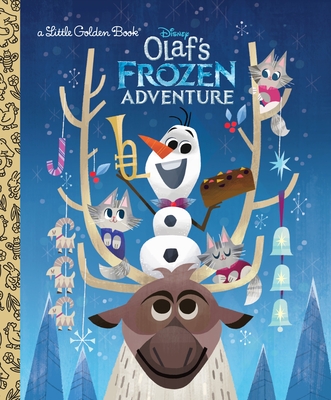 Olaf's Frozen Adventure Little Golden Book (Disney Frozen) Cover Image