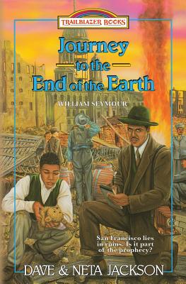 Journey to the End of the Earth: Introducing William Seymour (Trailblazer Books #33)