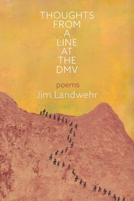 Thoughts from a Line at the DMV By Jim Landwehr Cover Image