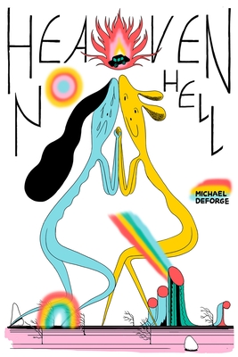 Heaven No Hell By Michael DeForge Cover Image