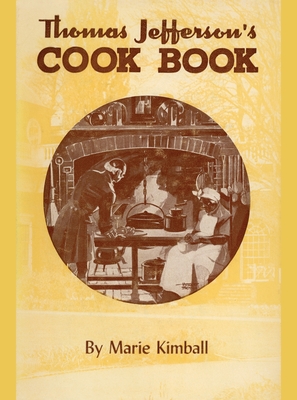 Thomas Jefferson's Cook Book By Marie Kimball Cover Image