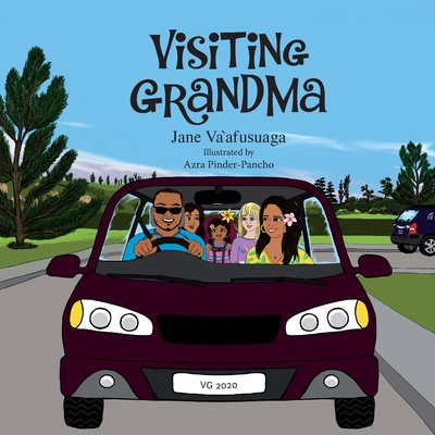 Visiting Grandma By Jane Va`afusuaga, Azra Pinder-Pancho (Illustrator) Cover Image