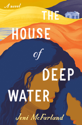 The House of Deep Water By Jeni McFarland Cover Image
