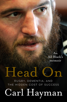 Head On: An All Black's Memoir of Rugby, Dementia, and the Hidden Cost of Success Cover Image