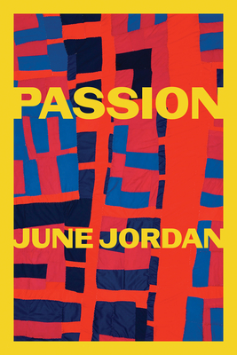 Passion By June Jordan, Nicole Sealy (Introduction by) Cover Image