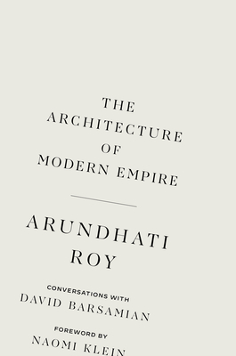 The Architecture of Modern Empire: Conversations with David Barsamian Cover Image