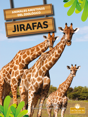 Jirafas (Giraffes) By Amy Culliford, Pablo de la Vega (Translator) Cover Image