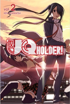 UQ HOLDER! 2 By Ken Akamatsu Cover Image