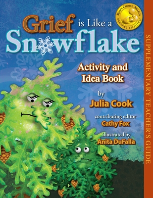 Grief Is Like a Snowflake Activity and Idea Book Cover Image