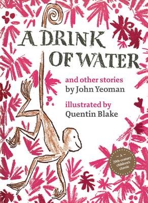 A Drink of Water (Classics Reissued #1)