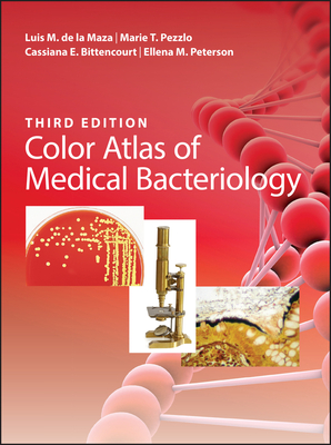 Color Atlas of Medical Bacteriology (ASM Books)