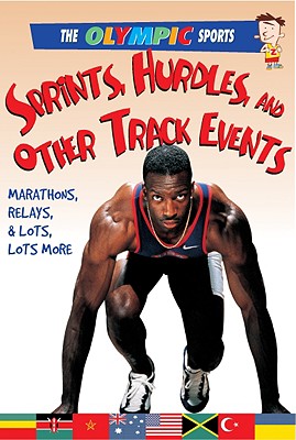 Sprints, Hurdles, and Other Track Events By Jason Page Cover Image