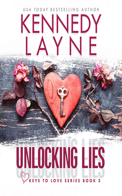 Unlocking Lies (Keys to Love #3)
