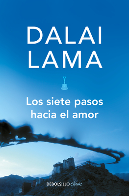 Los siete pasos hacia el amor / How to Expand Love: Widening the Circle of Loving Relationships Cover Image