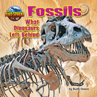 Fossils: What Dinosaurs Left Behind Cover Image