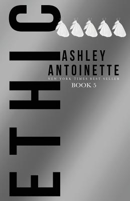 Ethic 5 By Ashley Antoinette Cover Image