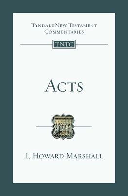 Acts: An Introduction and Commentary Volume 5 (Tyndale New Testament Commentaries #5) Cover Image