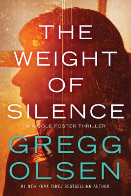 Cover for The Weight of Silence (Nicole Foster Thriller #2)