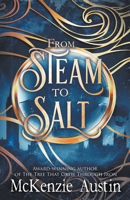 From Steam to Salt: A Collection of Novelettes Featuring the Panagea Tales Crew Cover Image