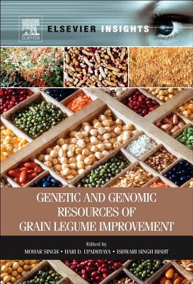 Genetic and Genomic Resources of Grain Legume Improvement (Elsevier Insights) Cover Image