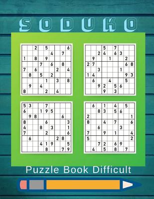 Soduko Puzzle Book Difficult: Suduko Relaxation - The great book of mind teasers and mind puzzles, brain workout quiz book, An Adult Activity Book. By Hungoi H. Ghanoi Cover Image