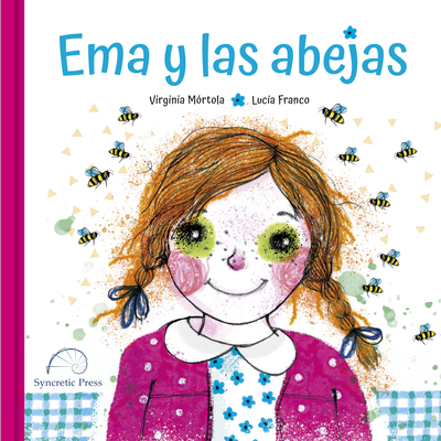Ema Y Las Abejas By Virginia Mortola, Lucia Franco (Illustrator) Cover Image