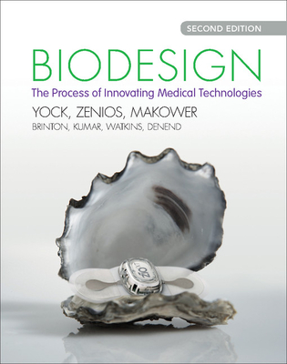Biodesign: The Process of Innovating Medical Technologies Cover Image