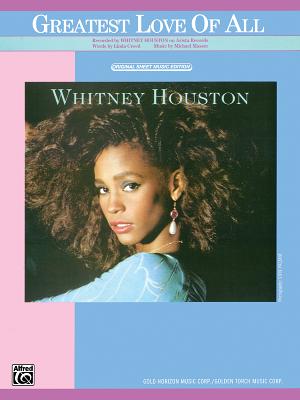 The Greatest Love of All: Piano/Vocal/Chords, Sheet By Whitney Houston, George Benson Cover Image