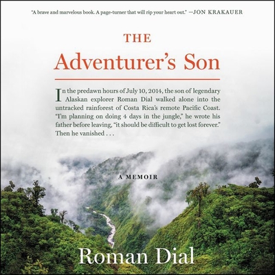 The Adventurer's Son: A Memoir By Roman Dial, Fred Sanders (Read by) Cover Image