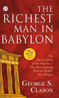 The Richest Man in Babylon By George S. Clason Cover Image