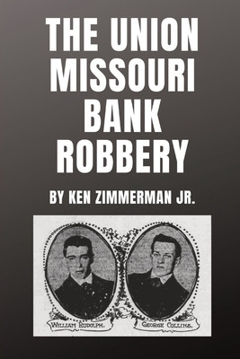 The Union Missouri Bank Robbery Cover Image