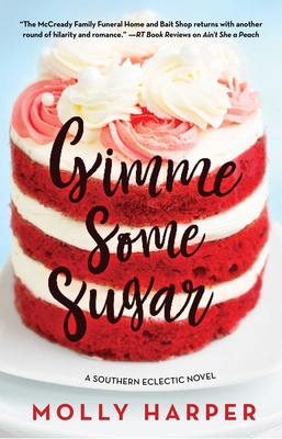 Cover for Gimme Some Sugar (Southern Eclectic #6)