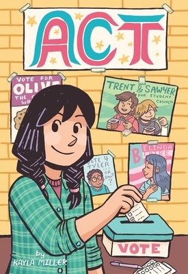 Act (A Click Graphic Novel) By Kayla Miller, Kayla Miller (Illustrator) Cover Image