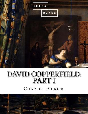 David Copperfield: Part I Cover Image