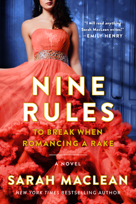 Nine Rules to Break When Romancing a Rake: A Novel (Love By Numbers #1) Cover Image