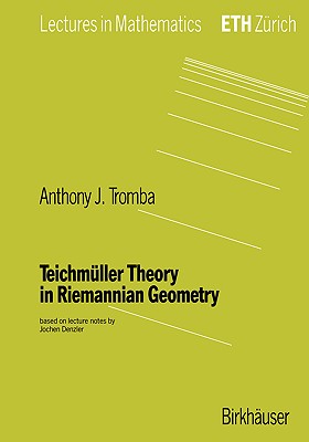 Teichmüller Theory in Riemannian Geometry By Anthony Tromba Cover Image