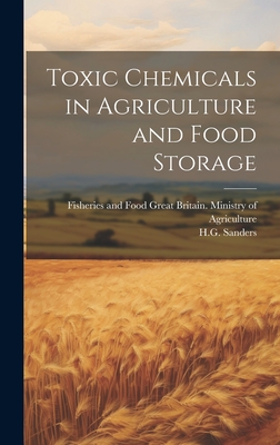 Toxic Chemicals in Agriculture and Food Storage