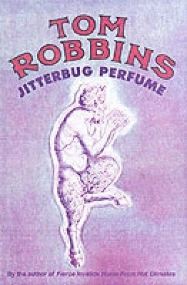 Jitterbug Perfume By Tom Robbins Cover Image
