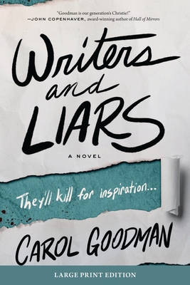 Writers and Liars: A Novel By Carol Goodman Cover Image