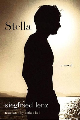 Stella: A Novel By Siegfried Lenz Cover Image