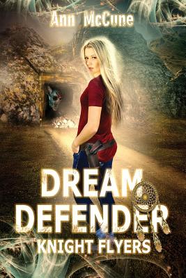 Dream Defender, Knight Flyers Book 2 Cover Image